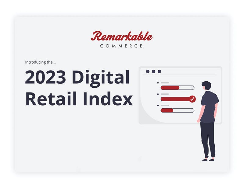 2023 Digital Retail Index 